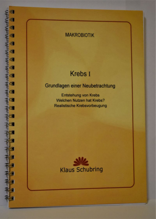 Schubring, Klaus: Krebs I. Grundlagen einer Neubetrachtung, 123 Seiten, Spiralbindung
